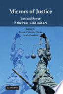 Mirrors of justice : law and power in the post-Cold War era /