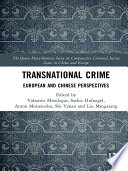 Transnational crime : European and Chinese perspectives /