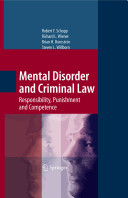 Mental disorder and criminal law : responsibility, punishment, and competence /