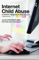 Internet child abuse : current research and policy /