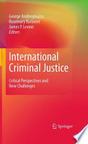International criminal justice : theoretical and legal perspectives /