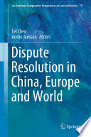 Dispute Resolution in China, Europe and World /