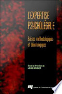 L'expertise psycholegale : balises methodologiques et deontologiques /