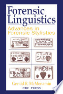 Forensic linguistics : advances in forensic stylistics /