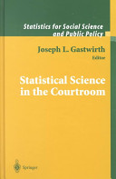 Statistical science in the courtroom /