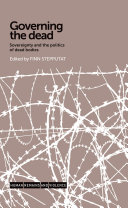 Governing the dead : sovereignty and the politics of dead bodies /