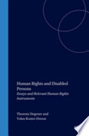 Human rights and disabled persons : essays and relevant human rights instruments /
