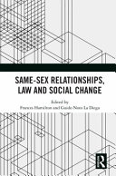 Same-sex relationships, law and social change /