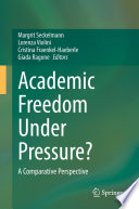 Academic Freedom Under Pressure? : A Comparative Perspective  /