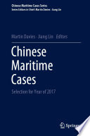 Chinese Maritime Cases : Selection for Year of 2017 /