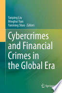 Cybercrimes and Financial Crimes in the Global Era /