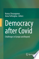 Democracy after Covid : Challenges in Europe and Beyond /