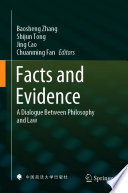Facts and Evidence : A Dialogue Between Philosophy and Law /