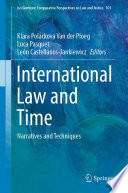 International Law and Time : Narratives and Techniques /