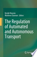 The Regulation of Automated and Autonomous Transport /