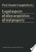 Legal Aspects of alien acquisition of real property /