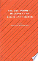 Environment in Jewish law : essays and responsa /