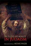 Law, politics, and morality in Judaism /