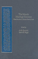 The Islamic marriage contract : case studies in Islamic family law /