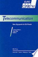 Telecommunication : new signposts to old roads /