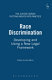 Race discrimination : developing and using a new legal framework: new routes to equality /