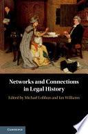 Networks and connections in legal history /