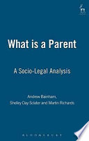 What is a parent? : a socio-legal analysis /