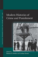Modern histories of crime and punishment /