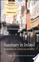 Sanctuary in Ireland, perspectives on asylum law and policy /