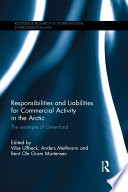 Responsibilities and liabilities for commercial activity in the Arctic : the example of Greenland /