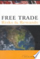 Free trade : risks and rewards /