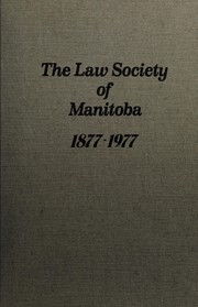 The Law Society of Manitoba, 1877-1977 /