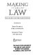 Making the law : the courts and the constitution /