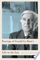 Tracings of Gerald Le Dain's life in the law /