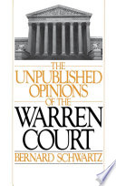The Unpublished opinions of the Warren court /