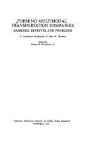 Forming multimodal transportation companies : barriers, benefits, and problems : a conference /