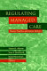 Regulating managed care : theory, practice, and future options /