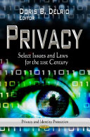 Privacy : select issues and laws for the 21st century /