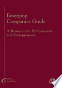 Emerging companies guide : a resource for professionals and entrepreneurs /