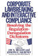 Corporate lawbreaking and interactive compliance : resolving the regulation-deregulation dichotomy /