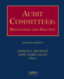 Audit committees : regulation and practice /