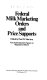 Federal milk marketing orders and price supports /