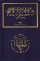 American law : the third century : the law Bicentennial volume /