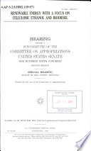 Renewable energy with a focus on cellulosic ethanol and biodiesel : hearing before the Committee on Appropriations, United States Senate, One Hundred Ninth Congress, second session, special hearing, August 26, 2006, Sidney, Montana.