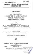 District of Columbia appropriations for fiscal year 2003 : hearings before a subcommittee of the Committee on Appropriations, United States Senate, One Hundred Seventh Congress, second session, on H.R. 5521/S. 2809, an act making appropriations for the government of the District of Columbia and other activities chargeable in whole or in part against the revenues of said District for the fiscal year ending September 30, 2003, and for other purposes : District of Columbia; putting families first, the road to reform of the D.C. Family Court; regional emergency planning for the nation's capital.