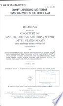 Money laundering and terror financing issues in the Middle East : hearing before the Committee on Banking, Housing, and Urban Affairs, United States Senate, One Hundred Ninth Congress, first session ... July 13, 2005.