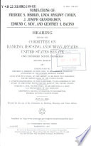 Nominations of Frederic S. Mishkin, Linda Mysliwy Conlin, J. Joseph Grandmaison, Edmund C. Moy, and Geoffrey S. Bacino : hearing before the Committee on Banking, Housing, and Urban Affairs, United States Senate, One Hundred Ninth Congress, second session, on nominations of Frederic S. Mishkin, of New York, to be a member, Board of Governors of the Federal Reserve System; Linda Mysliwy Conlin, of New Jersey, to be first vice-president, Export-Import Bank of the United States; J. Joseph Grandmaison, of New Hampshire, to be a member of the Board of Directors, Export-Import Bank of the United States; Edmund C. Moy, of Wisconsin, to be Director, U.S. Mint, U.S. Department of the Treasury; Geoffrey S. Bacino, of Illinois, to be Director, Federal Housing Finance Board, July 12, 2006.
