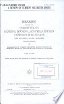 A review of current securities issues : hearing before the Committee on Banking, Housing, and Urban Affairs, United States Senate, One Hundred Ninth Congress, second session, on examination of current securities issues, focusing on improving financial disclosure for individual investors, April 25, 2006.