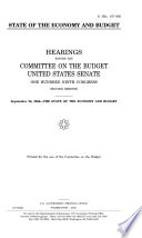 State of the economy and budget : hearings before the Committee on the Budget, United States Senate, One Hundred Ninth Congress, second session, September 28, 2006--the state of the economy and budget.