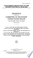 Concurrent resolution on the budget for fiscal year 2008 : hearings before the Committee on the Budget, United States Senate, One Hundred Tenth Congress, first session.